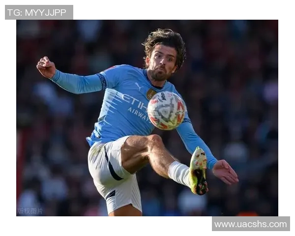 格拉利什精彩进球助力曼城再创辉煌展现球队强大实力 格拉利什精彩进球助力曼城再创辉煌展现球队强大实力